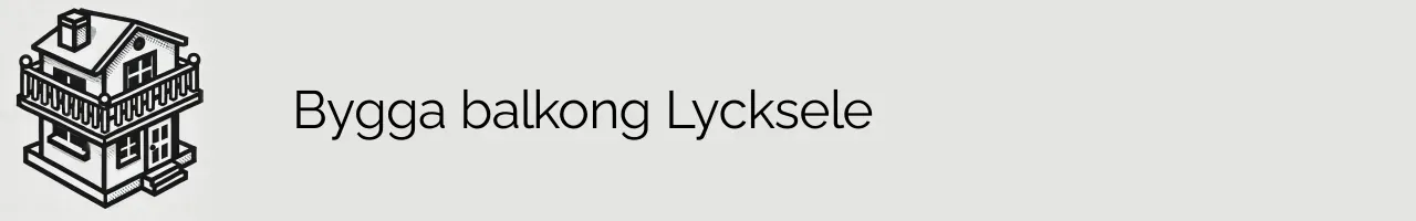 Bygga balkong Lycksele